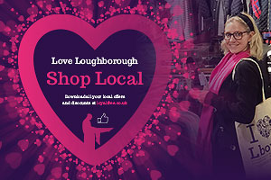Charnwood / Love Loughborough – Spring promotions